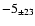 $ -5 _{\pm 23 } $