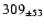 $ 309 _{\pm 53 } $