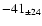 $ -41 _{\pm 24 } $