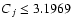 $C_j\leq
3.1969$