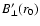 $B_{\perp}^\prime (r_0)$