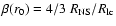 $\beta(r_0) = 4/3~R_{\rm NS}/R_{\rm lc}$