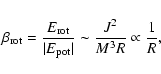 \begin{displaymath}\beta_{\rm rot} = \frac{E_{\rm rot}}{\vert E_{\rm pot}\vert} \sim
\frac{J^2}{M^3 R} \propto \frac{1}{R},
\end{displaymath}