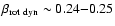 $ \beta_{\rm rot~dyn} \sim 0.24{-}0.25 $