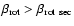 $ \beta_{\rm rot} > \beta_{\rm rot~sec} $