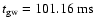 $ t_{\rm gw} = 101.16 {\rm\ ms} $