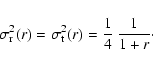 \begin{displaymath}\sigma_{\rm r}^2(r)
=
\sigma_{\rm t}^2(r)
=
\frac{1}{4}~\frac{1}{1+r}\cdot
\end{displaymath}