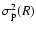 $\sigma_{\rm p}^2(R)$