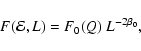 \begin{displaymath}F({\cal{E}},L)
=
F_0(Q)~L^{-2\beta_0},
\end{displaymath}