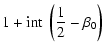 $\displaystyle 1+{\rm int}~\left(\frac{1}{2}-\beta_0\right)$