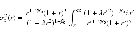 \begin{displaymath}\sigma_{\rm r}^2(r)
=
\frac{r^{1-2\beta_0}(1+r)^3}{(1+\lamb...
...'{}^2)^{1-\beta_0}{\rm d}
r'}{r'{}^{1-2\beta_0}(1+r')^5}\cdot
\end{displaymath}