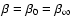 $\beta=\beta_0=\beta_\infty$
