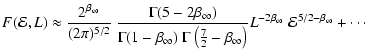 $\displaystyle F({\cal{E}},L)
\approx
\frac{2^{\beta_\infty}}{(2\pi)^{5/2}}~
\fr...
...}-\beta_\infty\right)}
L^{-2\beta_\infty}~{\cal{E}}^{5/2-\beta_\infty}
+
\cdots$