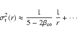 \begin{displaymath}\sigma_{\rm r}^2(r)
\approx
\frac{1}{5-2\beta_\infty}~\frac{1}{r}
+\cdots
\end{displaymath}