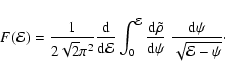 \begin{displaymath}F({\cal{E}})
=
\frac{1}{2\sqrt{2}\pi^2}
\frac{{\rm d}}{{\r...
...{{\rm d}\psi}~
\frac{{\rm d}\psi}{\sqrt{{\cal{E}}-\psi}}\cdot
\end{displaymath}