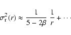 \begin{displaymath}\sigma_{\rm r}^2(r)
\approx
\frac{1}{5-2\beta}~\frac{1}{r}
+\cdots
\end{displaymath}