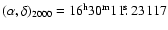 $(\alpha,\delta)_{2000}=16^{\rm h}30^{\rm m} 11\hbox{$.\!\!^{\rm s}$ }23117$