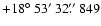 $+18\hbox{$^\circ$ }53\hbox{$^\prime$ }32\hbox{$.\!\!^{\prime\prime}$ }849$