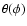 $\theta(\phi)$
