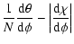 $\displaystyle \frac{1}{N}\frac{{\rm d}\theta}{{\rm d}\phi} -
\left\vert\frac{{\rm d}\chi}{{\rm d}\phi}\right\vert$