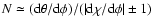 $N\simeq ({\rm
d}\theta/{\rm d}\phi) / (\vert{\rm d}\chi/{\rm d}\phi\vert \pm 1)$
