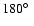 $180\hbox{$^\circ$ }$