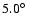 $5.0\hbox{$^\circ$ }$
