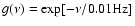 $g(\nu)=\exp[-\nu/{0.01 \rm
Hz}]$