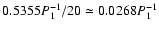 $0.5355 P_1^{-1}/20\simeq 0.0268 P_1^{-1}$