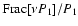 ${\rm
Frac}[\nu P_1]/P_1$