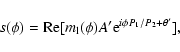 \begin{displaymath}s(\phi) = {\rm Re}[m_{\rm l}(\phi)A'{\rm e}^{i \phi P_1 /P_2 + \theta'}],
\end{displaymath}