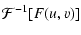 $\displaystyle {\mathcal F}^{-1}[F(u, v)]$