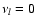 $\nu_l = 0$