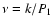 $\nu=k/P_1$