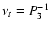 $\nu_t=P_3^{-1}$