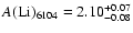 $A({\rm {\rm Li}})_{6104}=2.10^{+0.07}_{-0.08}$