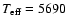 $T_{{\rm eff}}=5690$