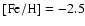 $[{\rm Fe/H}]=-2.5$