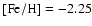 $[{\rm Fe/H}]=-2.25$