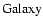 ${\rm Galaxy }$
