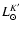$L_{\odot}^{K^{\prime}}$