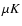 $\mu K$