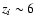 $z_i\sim 6$