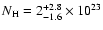 $N_{\rm H}=2^{+2.8}_{-1.6}\times10^{23}$