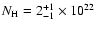 $N_{\rm H}=2^{+1}_{-1}\times10^{22}$