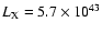 $L_{\rm X}=5.7 \times
10^{43}$
