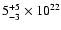 $5^{+5}_{-3} \times 10^{22}$
