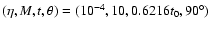 $(\eta,M,t,\theta)=(10^{-4},10,0.6216t_0,90^\circ)$