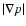 $\vert\nabla p\vert$