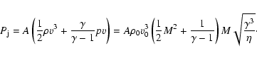\begin{displaymath}P_{\rm j}=A\left({ {\frac12}\rho v^3+{\gamma\over{\gamma-1}} ...
...2+{1\over{\gamma-1}}
}\right) M\sqrt{{\gamma^3}\over\eta}\cdot
\end{displaymath}